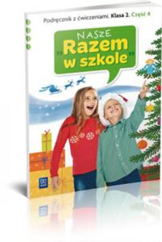 Nasze Razem w szkole. Klasa 2. Podręcznik z ćwi...