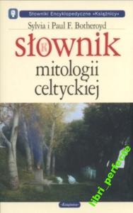 Słownik mitologii celtyckiej Sylvia Botheroyd