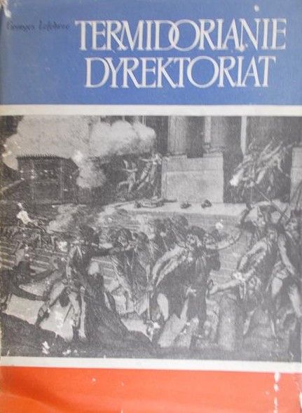 Lefebvre Georges - Termidorianie dyrektoriat