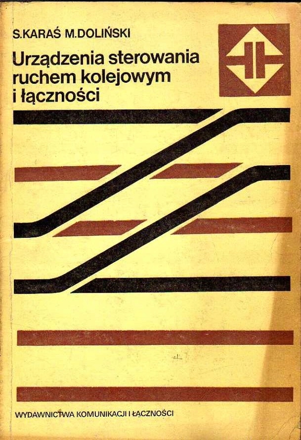 URZĄDZENIA STEROWANIA RUCHEM KOLEJOWYM I ŁĄCZNOŚCI