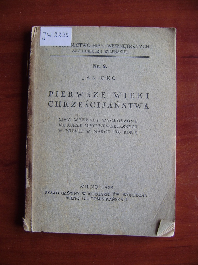 Jan Oko, Pierwsze wieki chrześcijaństwa Wilno 1934