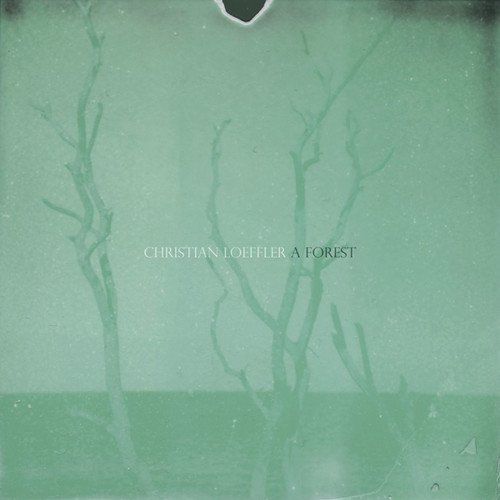 Christian Loffler - A FOREST [VINYL]