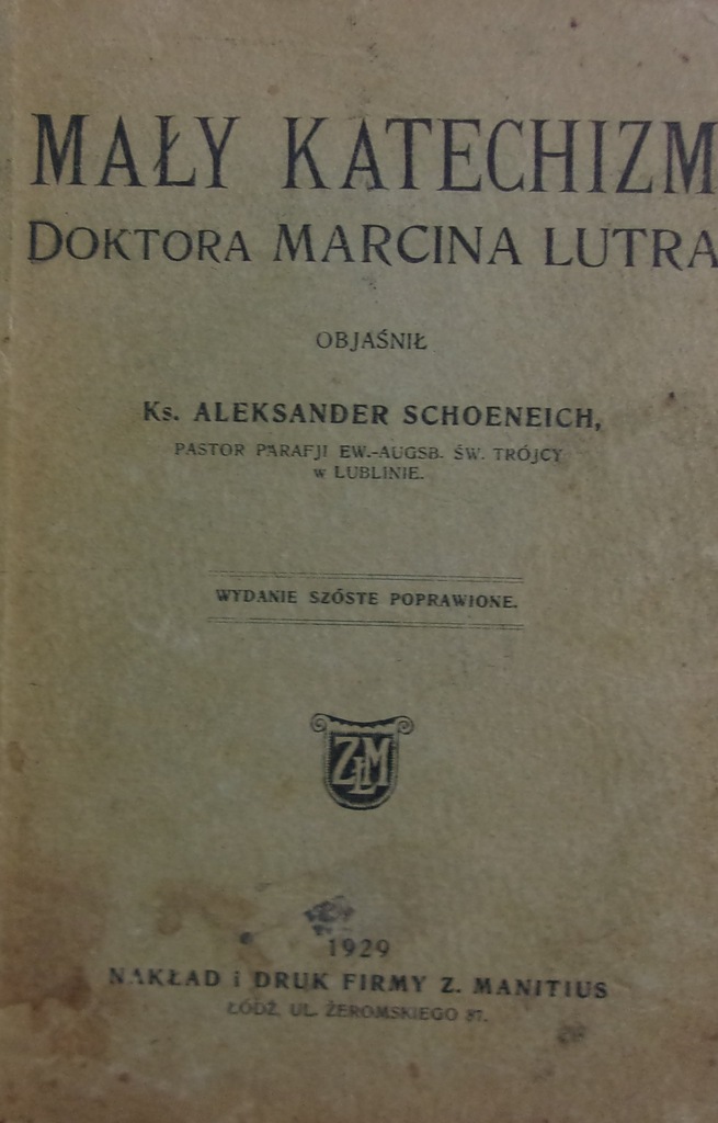 Mały katechizm doktora Marcina Lutra 1929r.