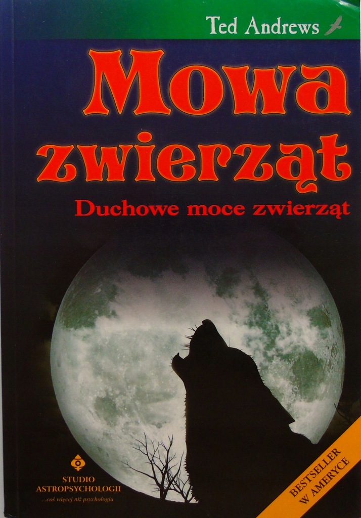 Mowa zwierząt Duchowe moce zwierząt Andrews