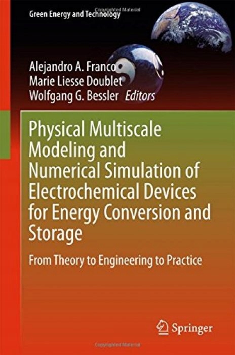 Alejandro A. Franco Physical Multiscale Modeling a
