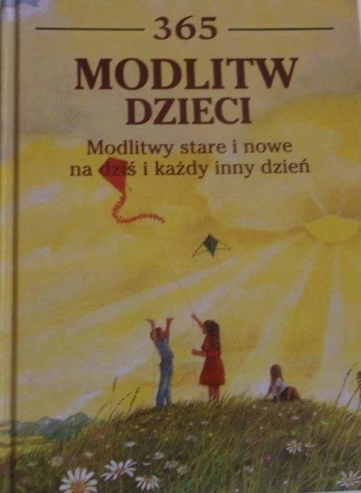 365 MODLITW DZIECI MODLITWY STARE I NOWE