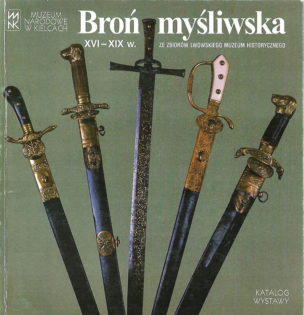 BROŃ MYŚLIWSKA XVI-XIX MUZEUM WE LWOWIE KATALOG