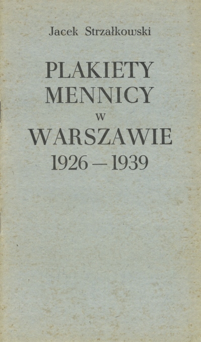 STRZAŁKOWSKI - PLAKIETY MENNICY W WARSZAWIE 1926 -