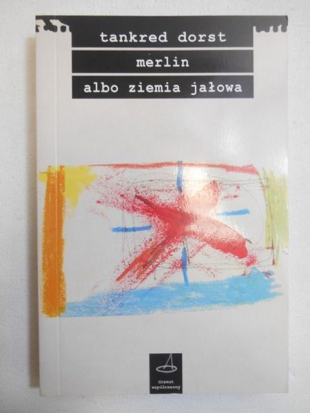 Dorst Tankred - Merlin albo ziemia jałowa