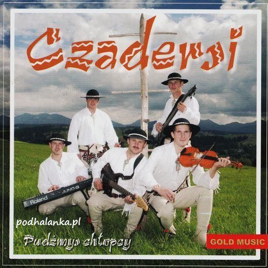 CZADERSI Pódźmys Chłopcy CD Kapela Muzyka Góralska