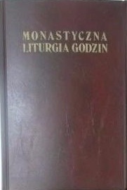 Monastyczna liturgia godzin