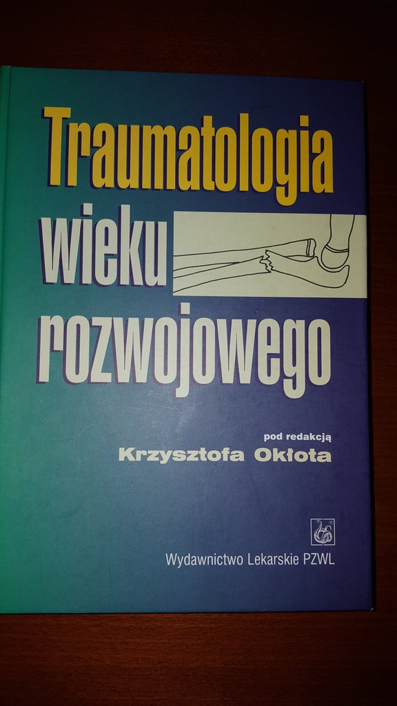 Traumatologia wieku rozwojowego - Okłot