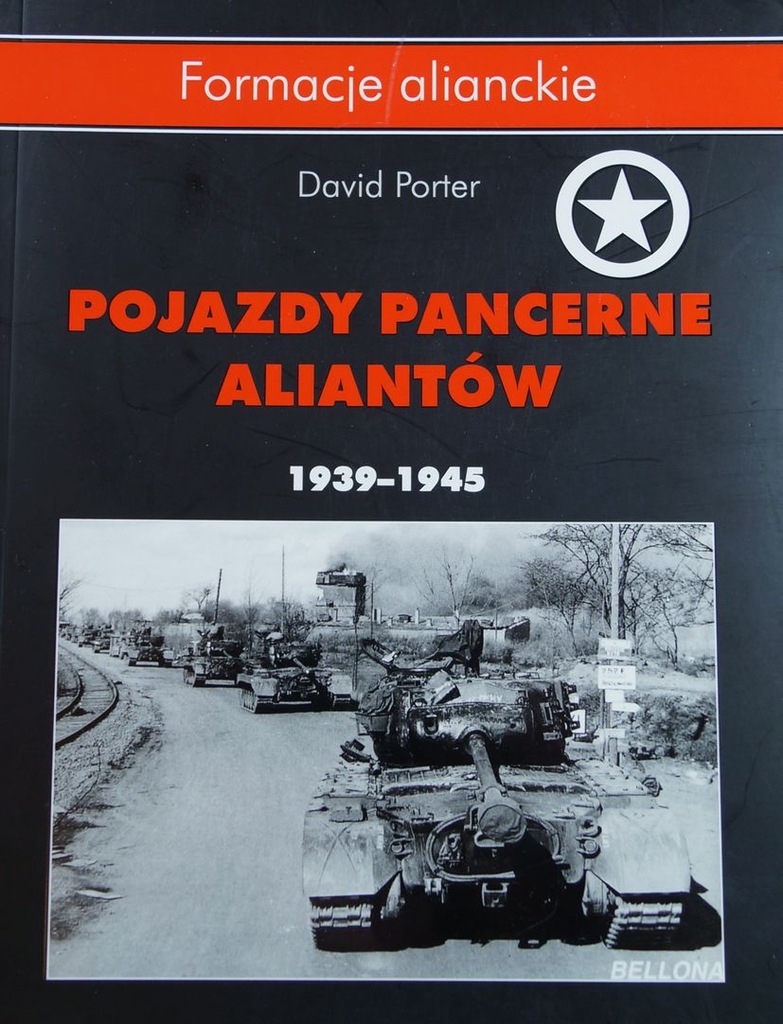 POJAZDY PANCERNE ALIANTÓW 1939-1945