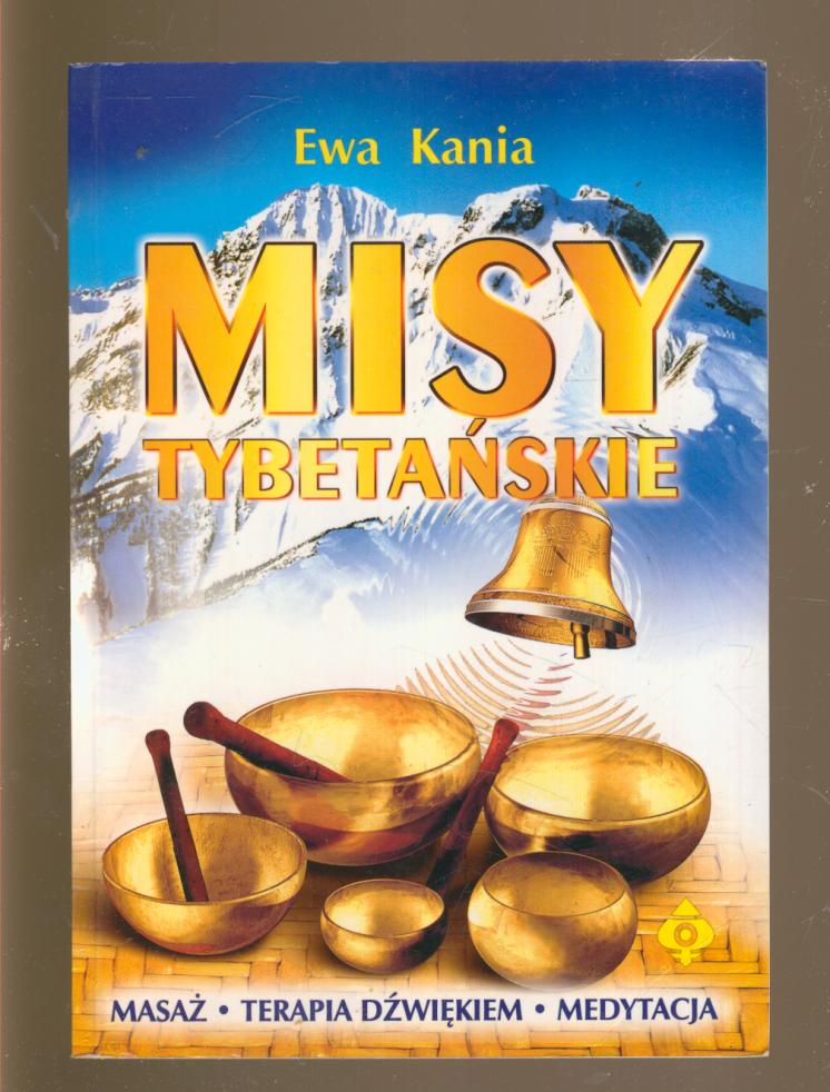 MISY TYBETAŃSKIE; Ewa Kania