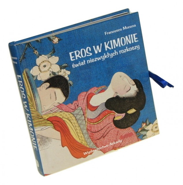 Eros w kimonie Świat niezwykłych rozkoszy Morena