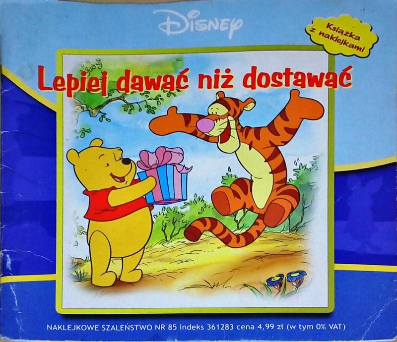 Lepiej dawać niż dostawać kubuś puchatek Disney