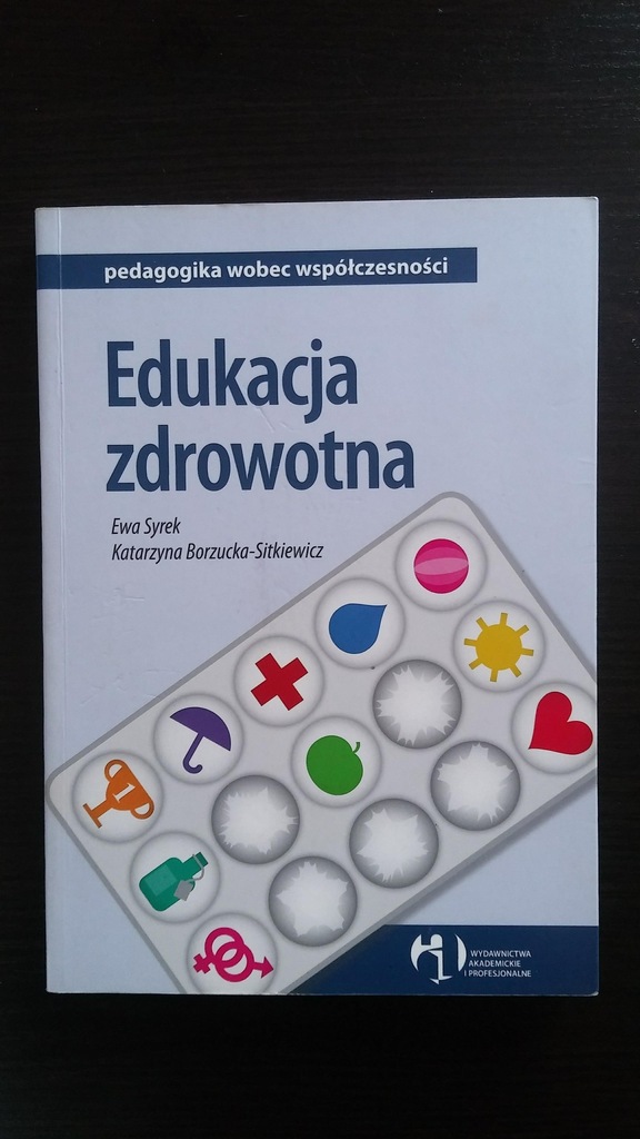 EDUKACJA ZDROWOTNA- Syrek, Borzucka-Sitkewicz