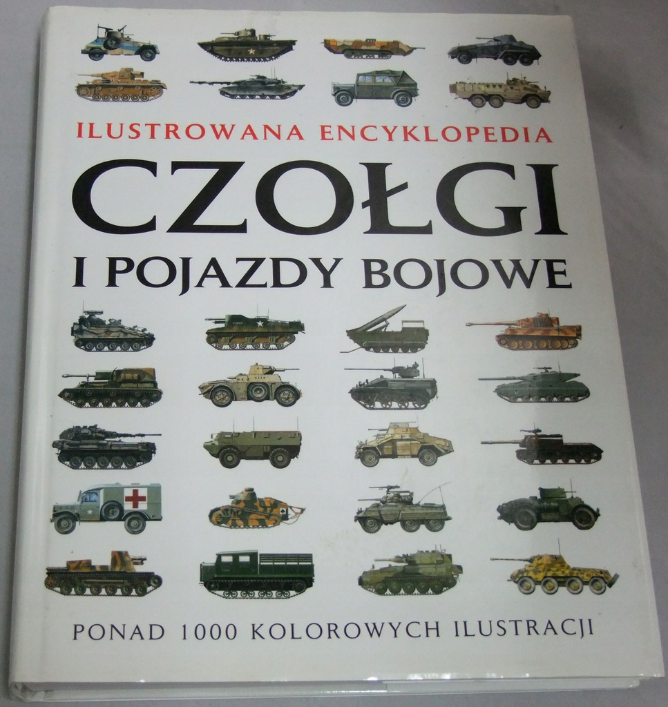 Ilustrowana Encyklopedia Czołgi i Pojazdy Bojowe v