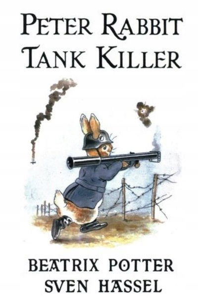 Peter Rabbit Tank Killer BAD DOGG