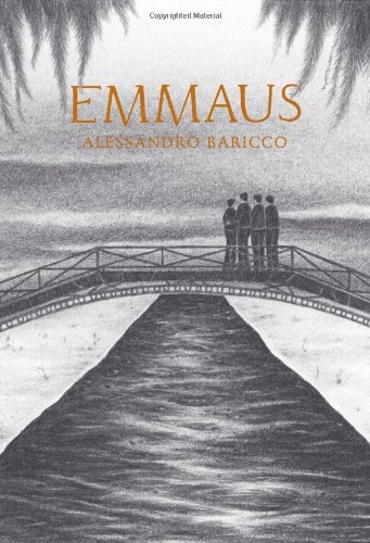 Emmaus Alessandro Baricco