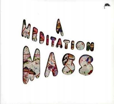 MEDITATION MASS, A [EUROPEAN IMPORT] Yatha Sidhra
