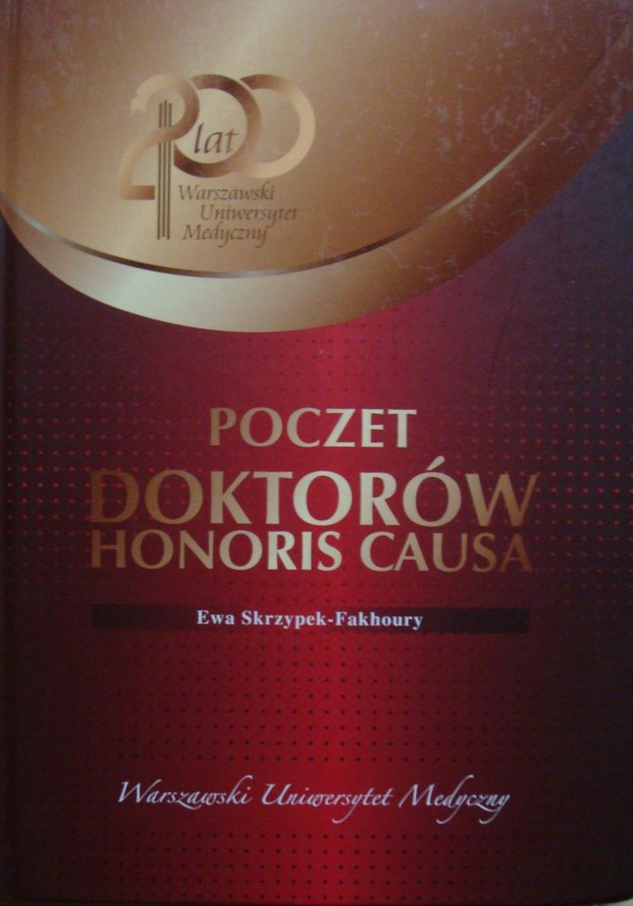 POCZET DOKTORÓW HONORIS CAUSA WUM - E.SKRZYPEK