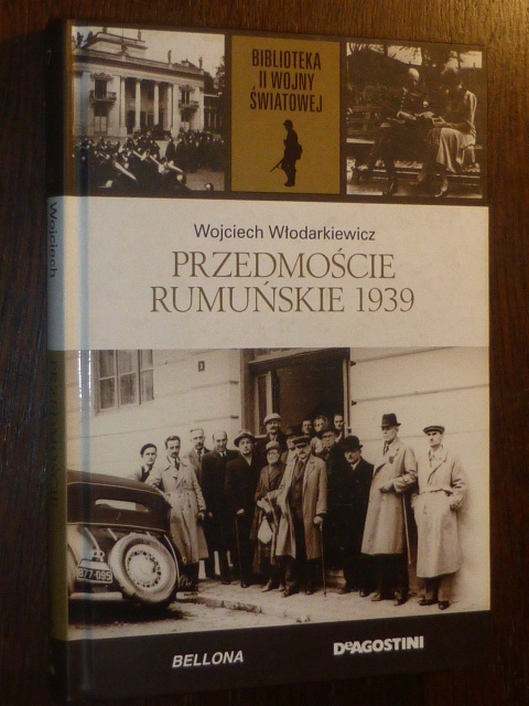 W.Włodarkiewicz,PRZEDMOŚCIE RUMUŃSKIE 1939.