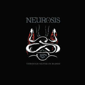 Neurosis Through Silver In Blood  2 X LP
