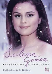Selena Gomez Księżycowa dziewczyna - HIT