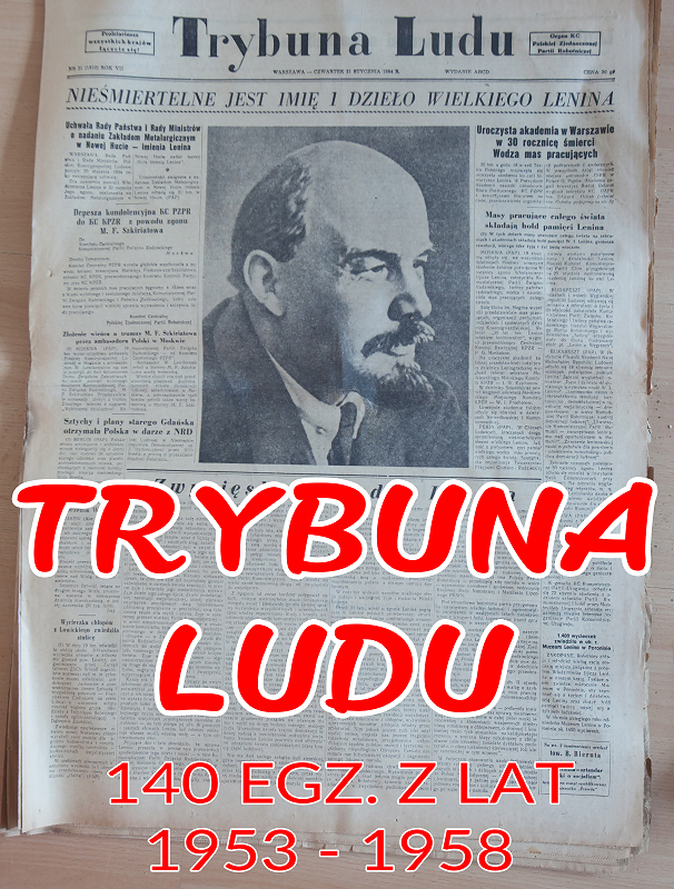 TRYBUNA LUDU 24.10.1953r - 30.01.1958r - 140 Sztuk - 7393018304 ...