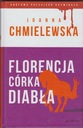 FLORENCJA, CÓRKA DIABŁA. J. CHMIELEWSKA