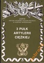 Очерк истории 3-го тяжелого артиллерийского полка