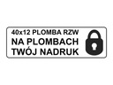 PLOMBY GWARANCYJNE STICKERY 40x12 RZW 250szt TWÓJ NADRUK !