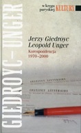 Jerzy Giedroyc - Leopold Unger. Korespondencja 1970-2000