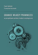 Granice władzy prawniczej Jabłoński Kaczmarek