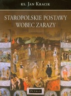 Staropolskie postawy wobec zarazy