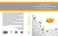 Pacjent "inny" wyzwaniem opieki medycznej