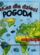 Atlas dla dzieci Pogoda Praca zbiorowa