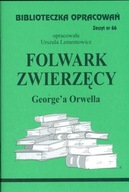 Biblioteczka Opracowań Folwark zwierzęcy George'a Orwella Lementowicz