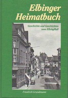 18010; Elbinger Heimatbuch. Geschichte und Geschic