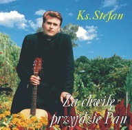 Ksiądz STEFAN CEBEREK Za Chwilę Przyjdzie Pan - CD