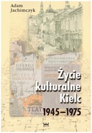 Kielce Życie kulturalne Kielc 1945 - 1975