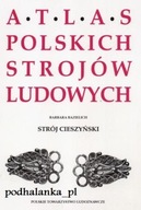 Strój Cieszyński - Cieszyn Atlas Polskich Strojów