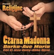 PIEŚNI RELIGIJNE CD Czarna Madonna Barka Ave Maria
