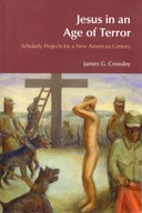 Jesus in an Age of Terror: Scholarly Projects for