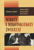 Mikozy i mikotoksykozy zwierząt