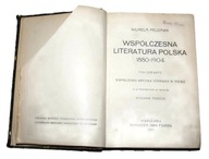 WSPÓŁCZESNA LITERATURA POLSKA 1880-1904 T. 4 Wilhelm Feldman 1905