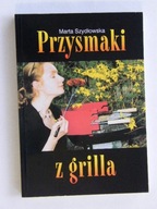 PRZYSMAKI Z GRILLA Marta Szydłowska