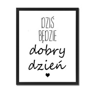 Obrázok s nápismi plagát v rámčeku DOBRÝ DEŇ 50x70