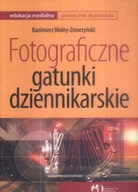 Fotograficzne gatunki dziennikarskie Kazimierz Wolny-Zmorzyński